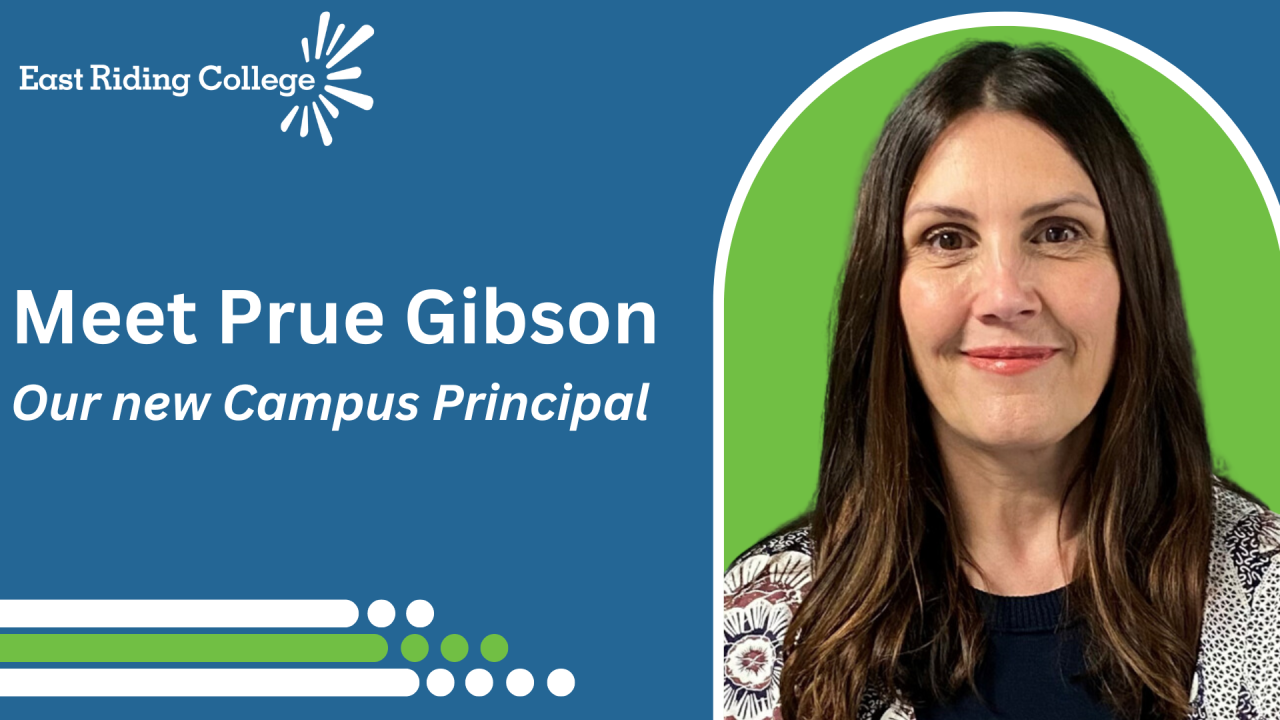 Meet Pru Gibson. our new campus priciple. East riding Colleg Principle.